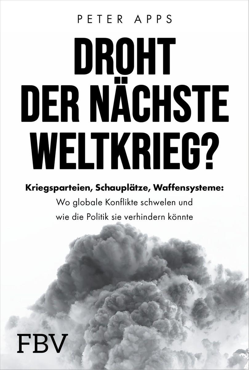 Produktbild: Droht der nächste Weltkrieg? | Peter Apps