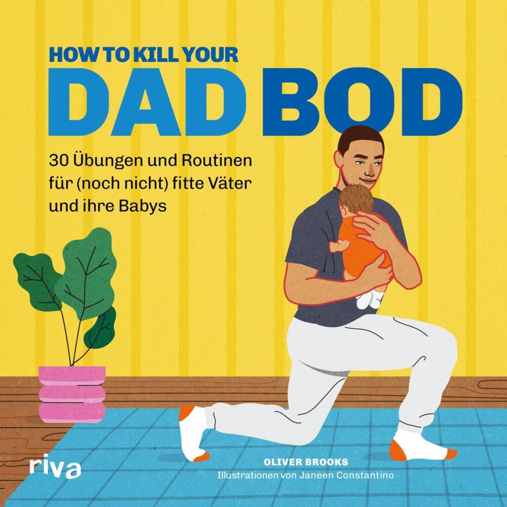 Produktbild: How to kill your Dad Bod | Oliver Brooks