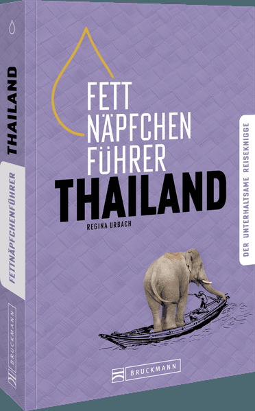 Produktbild: Fettnäpfchenführer Thailand | Regina Urbach