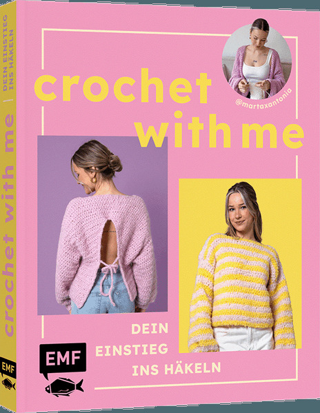 Produktbild: Crochet with me - Kleidung häkeln lernen, die dir passt mit @martaxantonia | Marta Willwohl