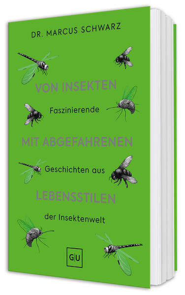 Produktbild: Von Insekten mit abgefahrenen Lebensstilen | Marcus Schwarz