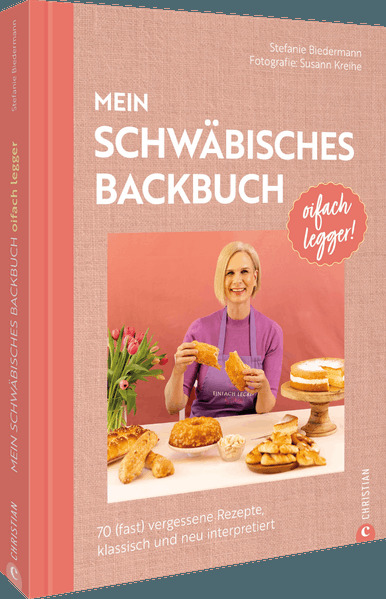 Produktbild: Oifach legger - Mein schwäbisches Backbuch | Stefanie Biedermann