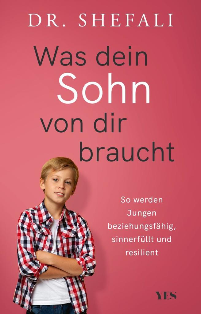 Produktbild: Was dein Sohn von dir braucht | Shefali Tsabary