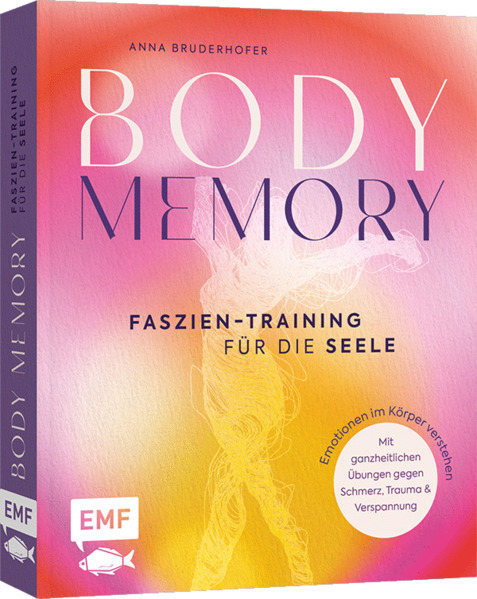 Produktbild: Body Memory - Faszien-Training für die Seele | Anna Bruderhofer