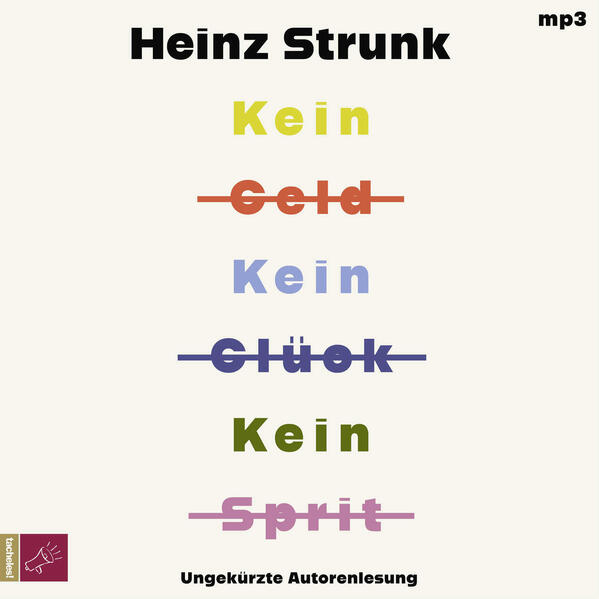 Produktbild: Kein Geld Kein Glück Kein Sprit | Heinz Strunk