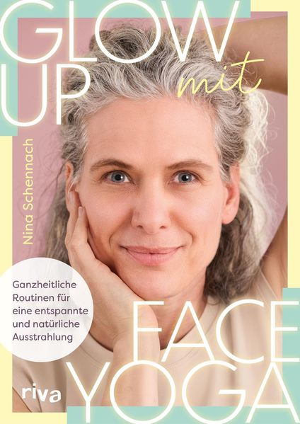 Produktbild: Glow up mit Face Yoga | Nina Schennach