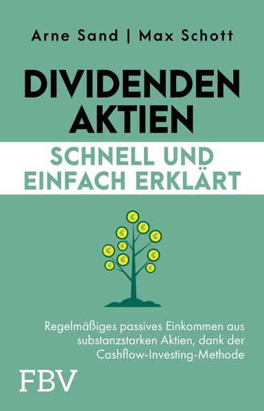 Produktbild: Dividenden-Aktien schnell und einfach erklärt | Arne Sand, Max Schott