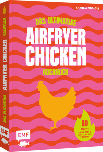 Produktbild: Das ultimative AIRFRYER CHICKEN Kochbuch | Khadija Siddiqui