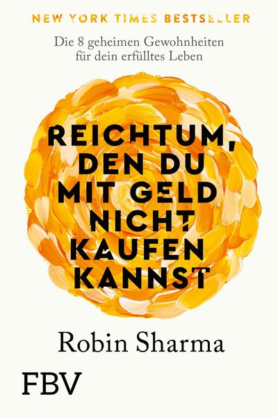 Produktbild: Reichtum, den du mit Geld nicht kaufen kannst | Robin Sharma