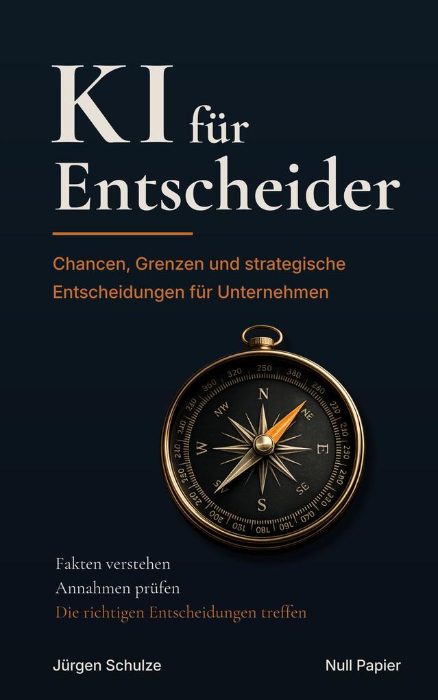 Produktbild: KI für Entscheider | Jürgen Schulze