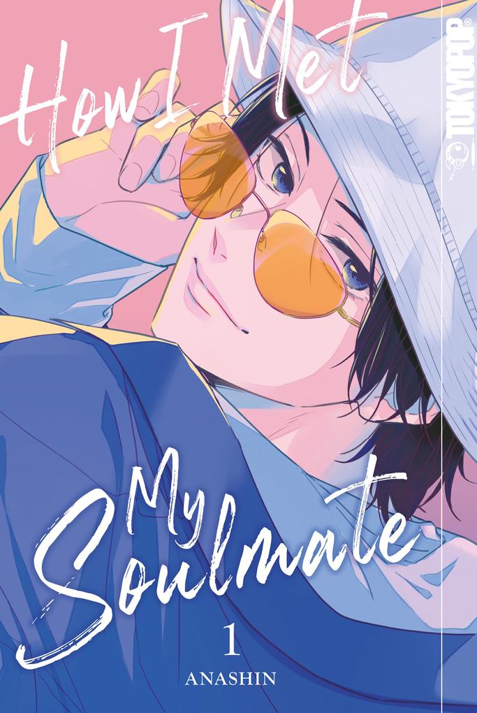 Produktbild: How I met my Soulmate, Band 01 | Anashin