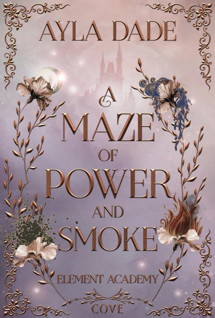 Produktbild: A Maze of Power and Smoke (Element Academy 2) | Ayla Dade
