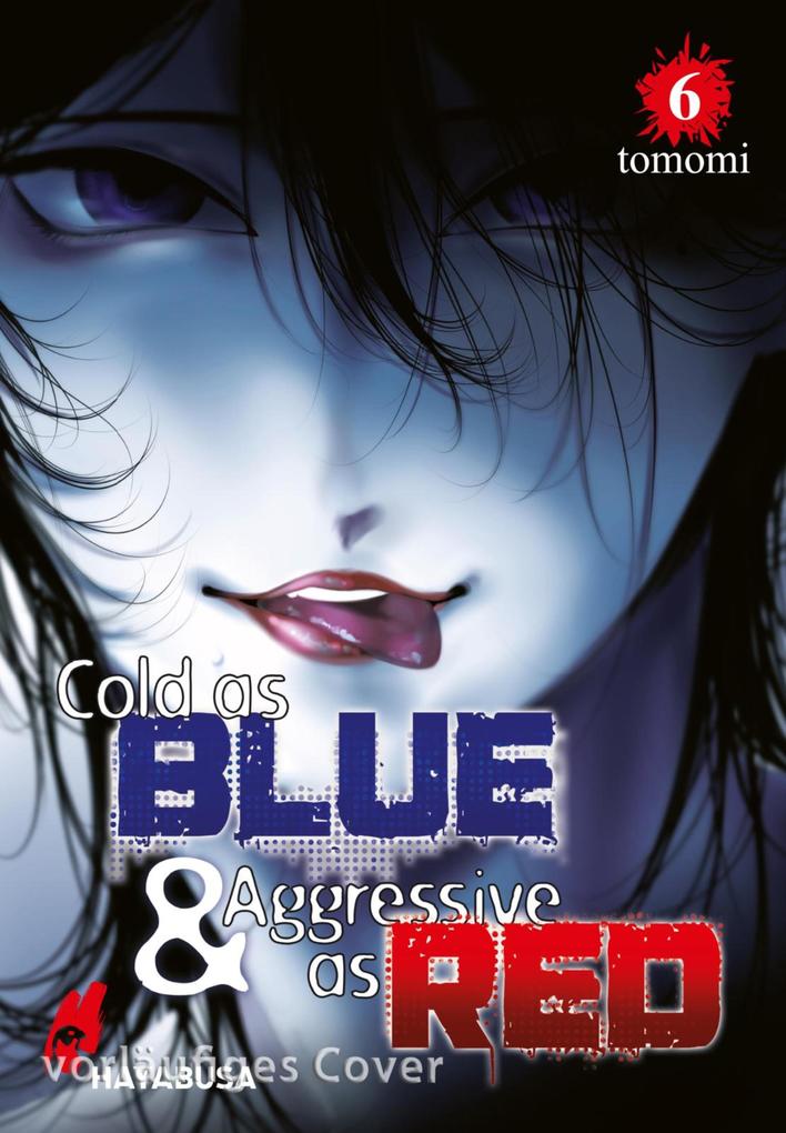 Produktbild: Cold as Blue & Aggressive as Red 6 | Tomomi
