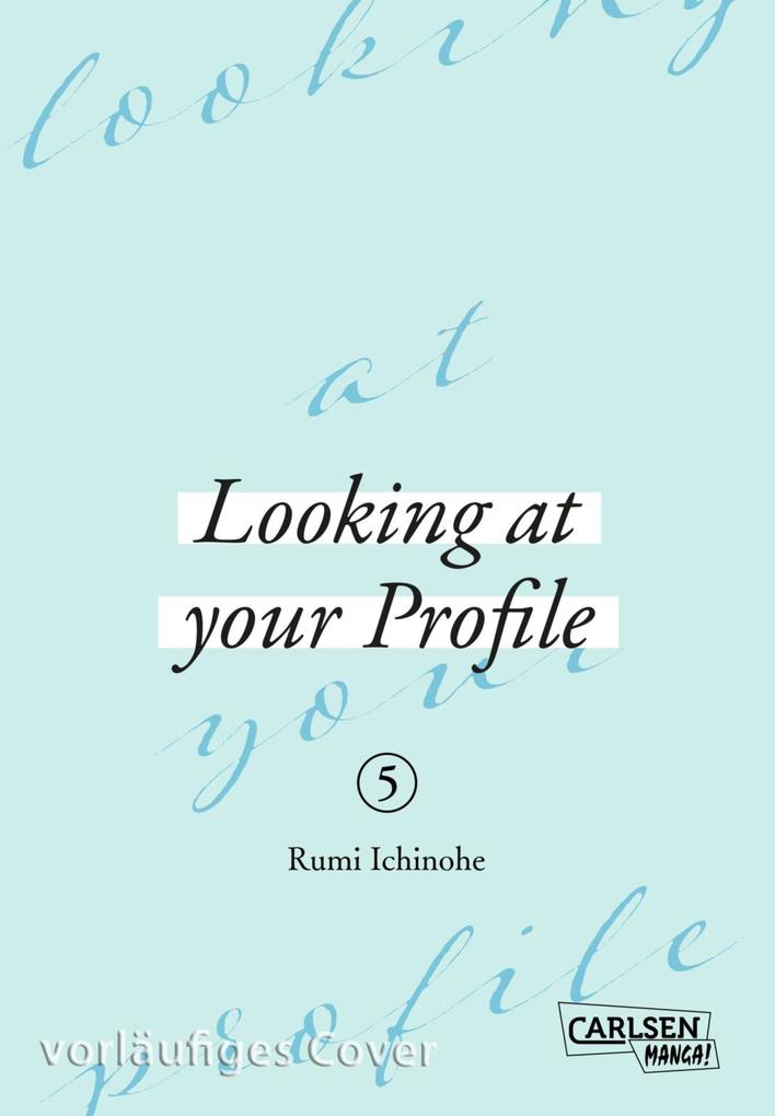 Produktbild: Looking at Your Profile 5 | Rumi Ichinohe