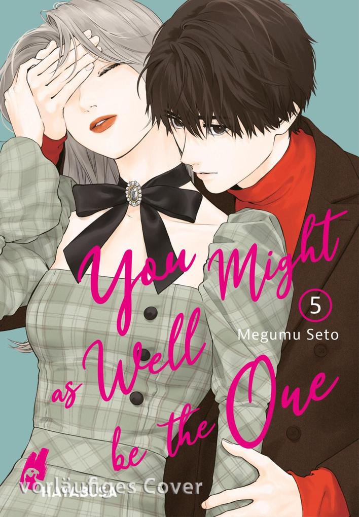 Produktbild: You Might as Well be the One 5 | Megumu Seto