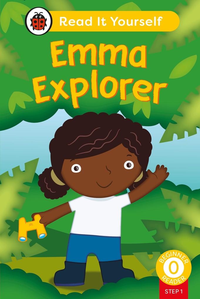 Produktbild: Emma Explorer (Phonics Step 1): Read It Yourself - Level 0 Beginner Reader | Ladybird