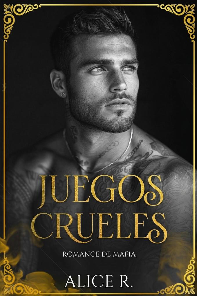 Produktbild: Juegos Crueles: Romance de Mafia | Alice R. Español