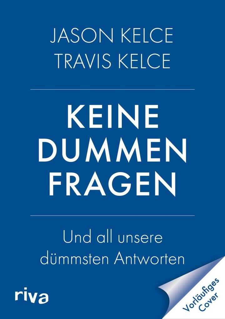 Produktbild: Keine dummen Fragen | Jason Kelce, Travis Kelce
