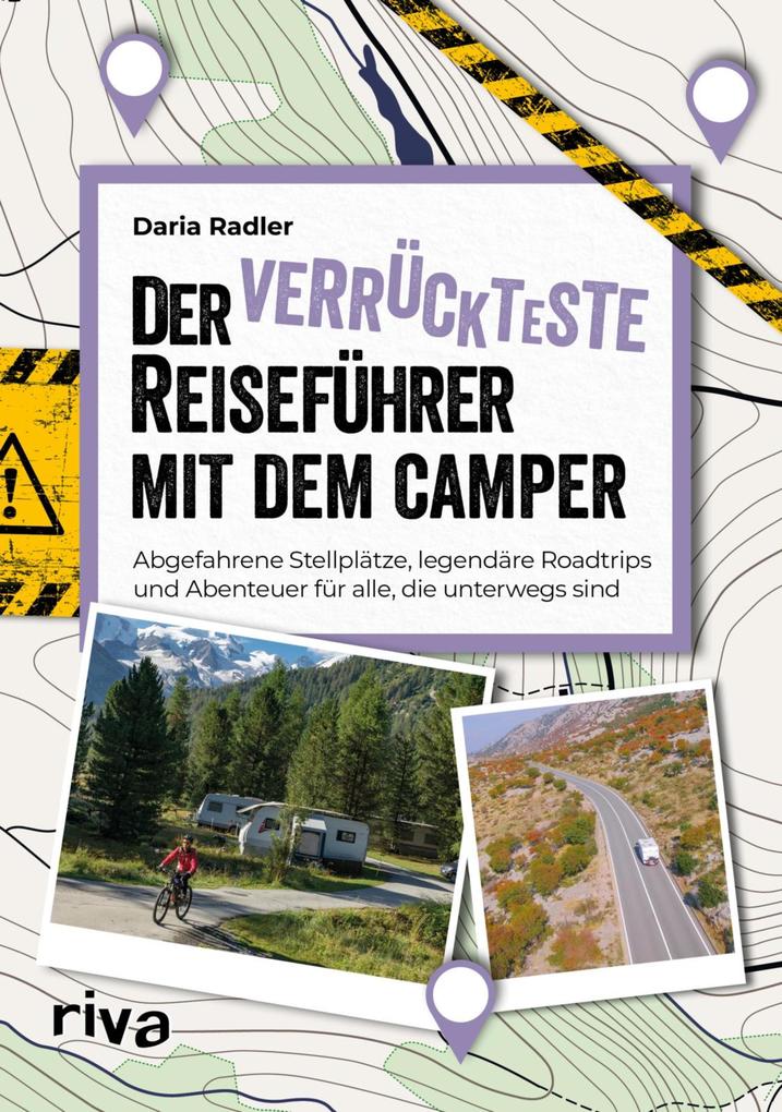 Produktbild: Der verrückteste Reiseführer mit dem Camper | Daria Radler