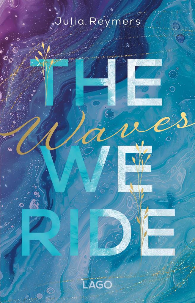 Produktbild: The Waves We Ride | Julia Reymers
