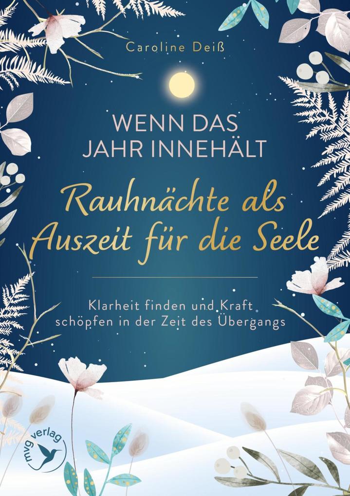 Produktbild: Wenn das Jahr innehält - Rauhnächte als Auszeit für die Seele | Caroline Deiß
