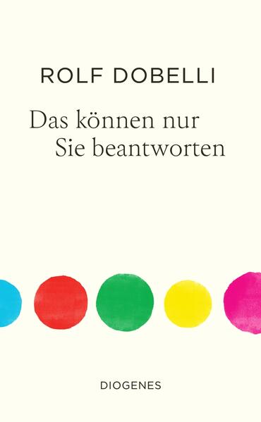 Produktbild: Das können nur Sie beantworten | Rolf Dobelli