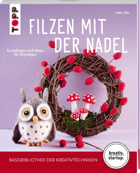 Produktbild: Filzen mit der Nadel (kreativ.startup) | Lydia Klös