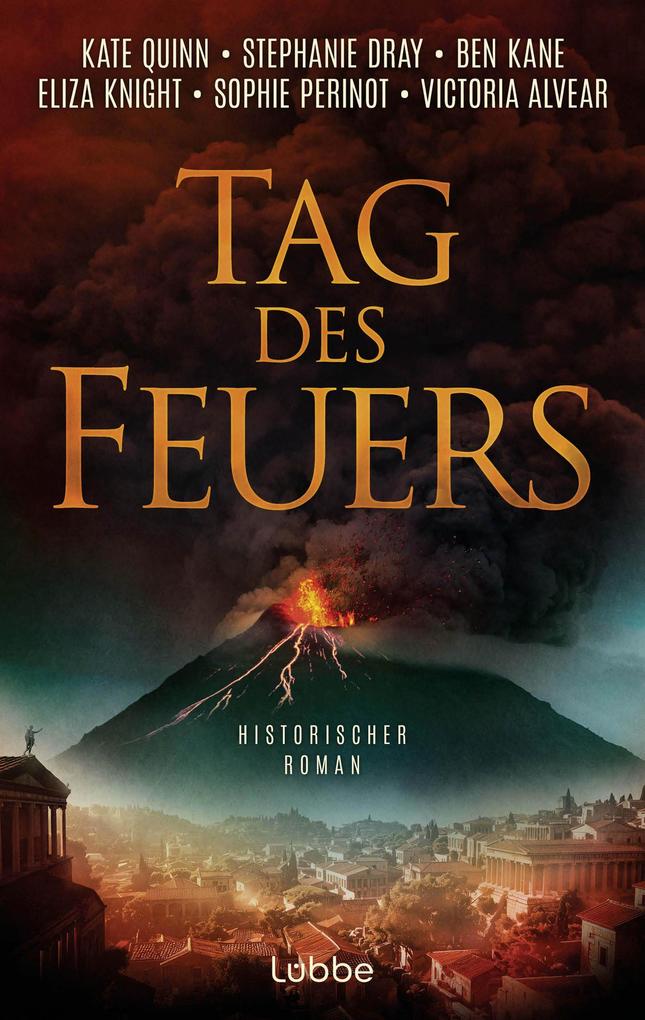 Produktbild: Tag des Feuers | Kate Quinn, Stephanie Dray, Ben Kane, Eliza Knight, Sophie Perinot