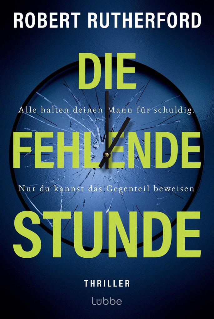 Produktbild: Die fehlende Stunde | Robert Rutherford