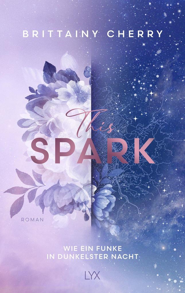 Produktbild: This Spark - Wie ein Funke in dunkelster Nacht | Brittainy Cherry