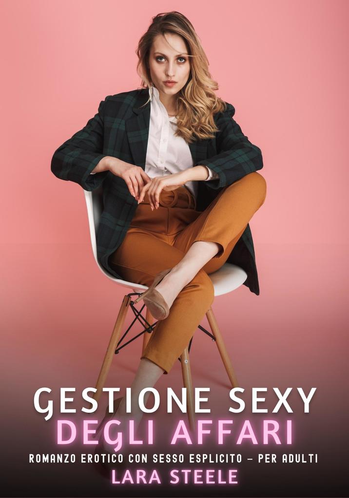 Produktbild: Gestione Sexy degli Affari | Lara Steele