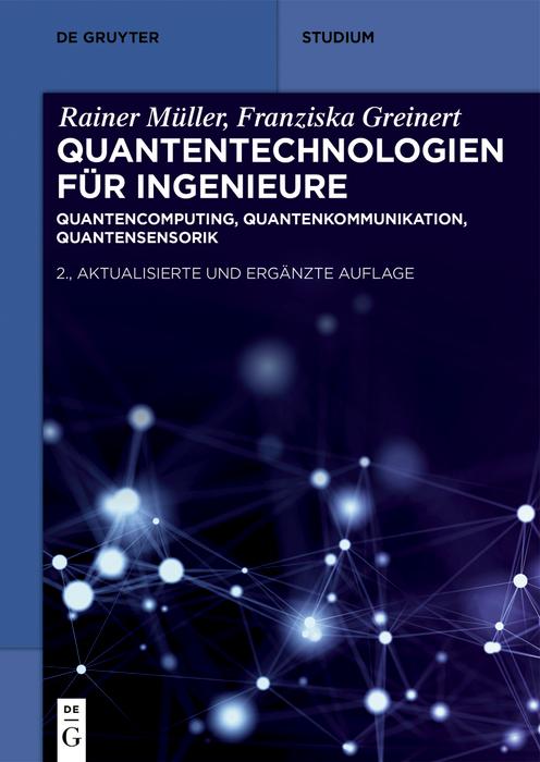 Produktbild: Quantentechnologien für Ingenieure | Rainer Müller, Franziska Greinert