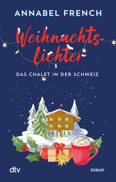 Produktbild: Weihnachtslichter - Das Chalet in der Schweiz | Annabel French