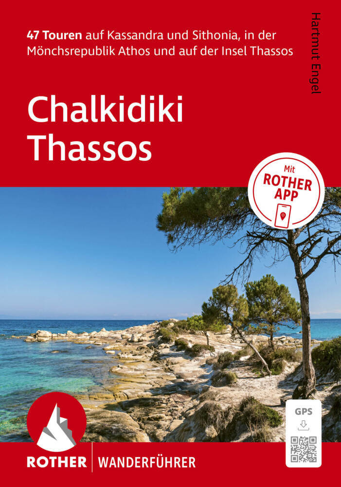 Produktbild: ROTHER Wanderführer Chalkidiki - Thassos. 47 Touren auf Kassandra und Sithonia, in der Mönchsrepublik Athos und auf der Insel Thassos | Hartmut Engel