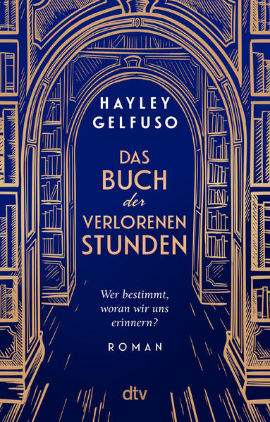 Produktbild: Das Buch der verlorenen Stunden | Hayley Gelfuso