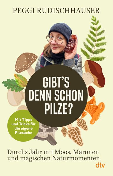 Produktbild: 'Gibt's denn schon Pilze?' | Peggi Rudischhauser