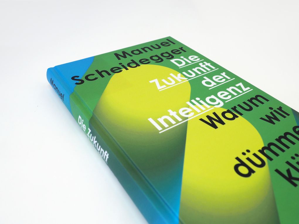 Weitere Ansicht: Die Zukunft der Intelligenz | Manuel Scheidegger