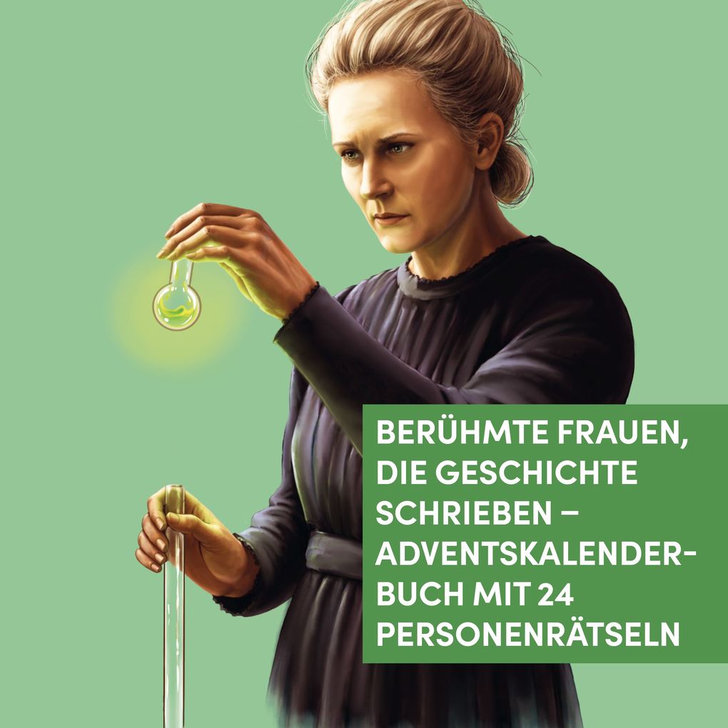Weitere Ansicht: Berühmte Frauen, die Geschichte schrieben. Adventskalenderbuch | Stefan Heine