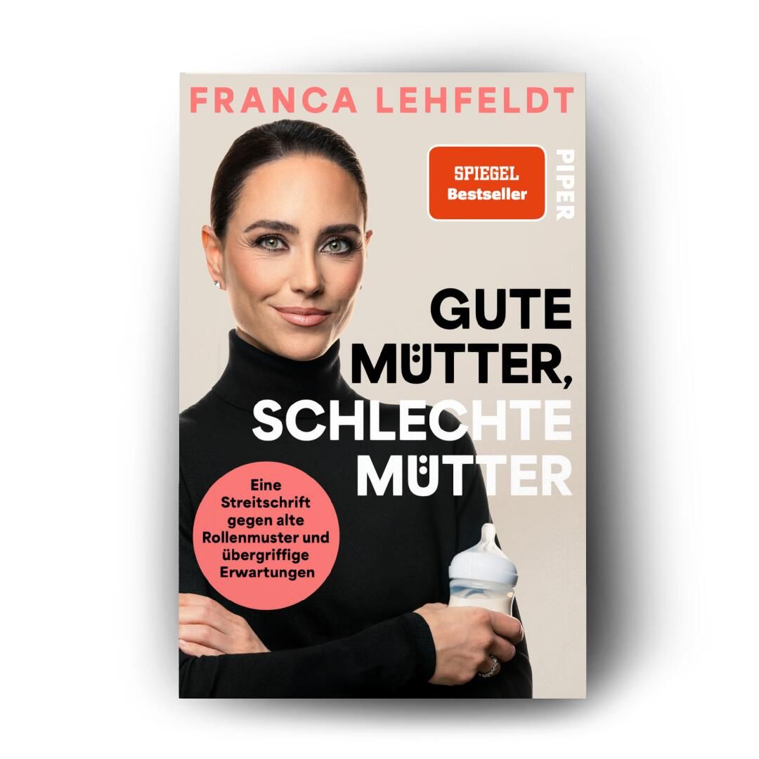 Weitere Ansicht: Gute Mütter, schlechte Mütter | Franca Lehfeldt