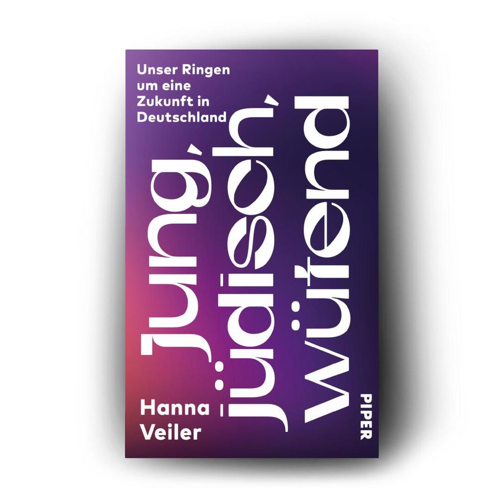 Weitere Ansicht: Jung, jüdisch, wütend | Hanna Veiler