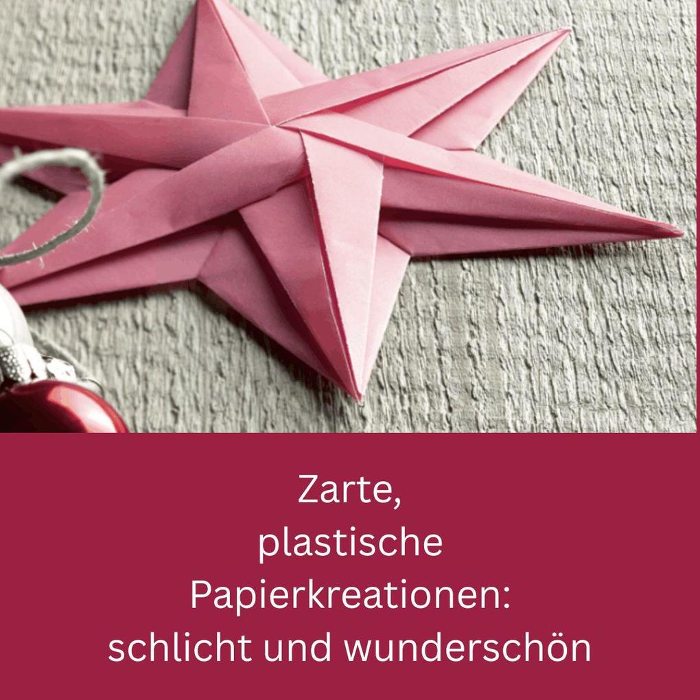Weitere Ansicht: Zarte Origamisterne (kreativ.kompakt.) | Tomoko Fuse