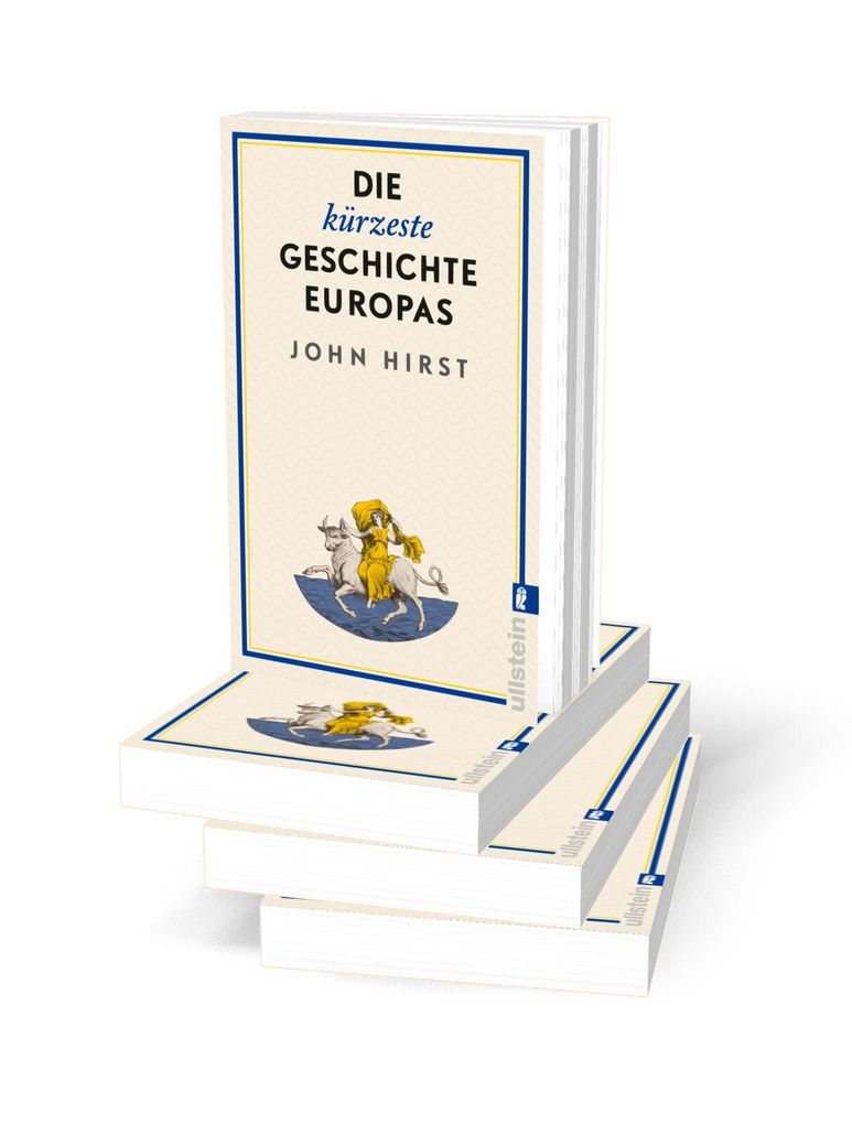 Weitere Ansicht: Die kürzeste Geschichte Europas | John Hirst