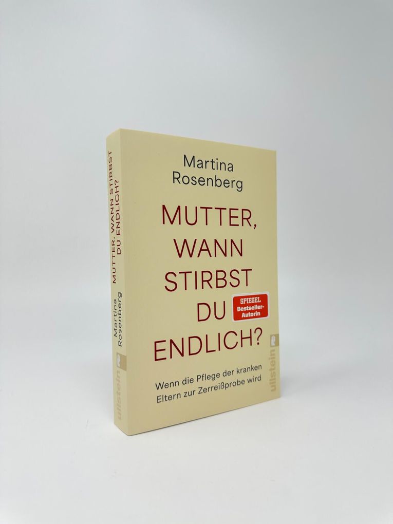 Weitere Ansicht: Mutter, wann stirbst du endlich? | Martina Rosenberg