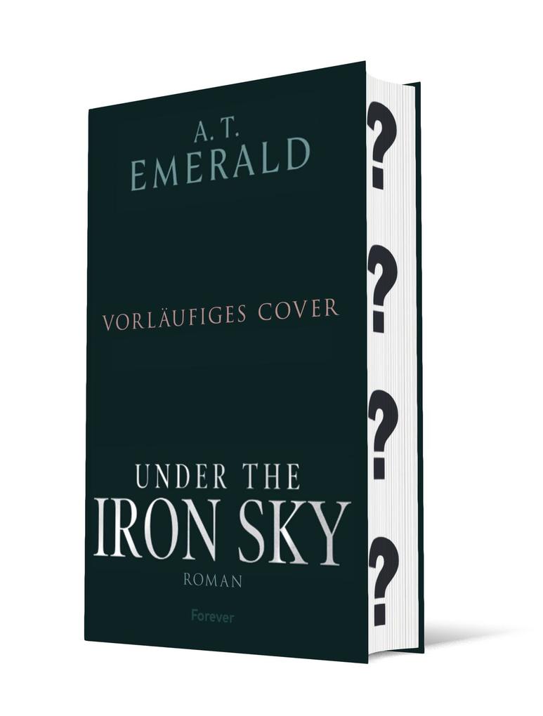 Weitere Ansicht: Under the Iron Sky | A. T. Emerald