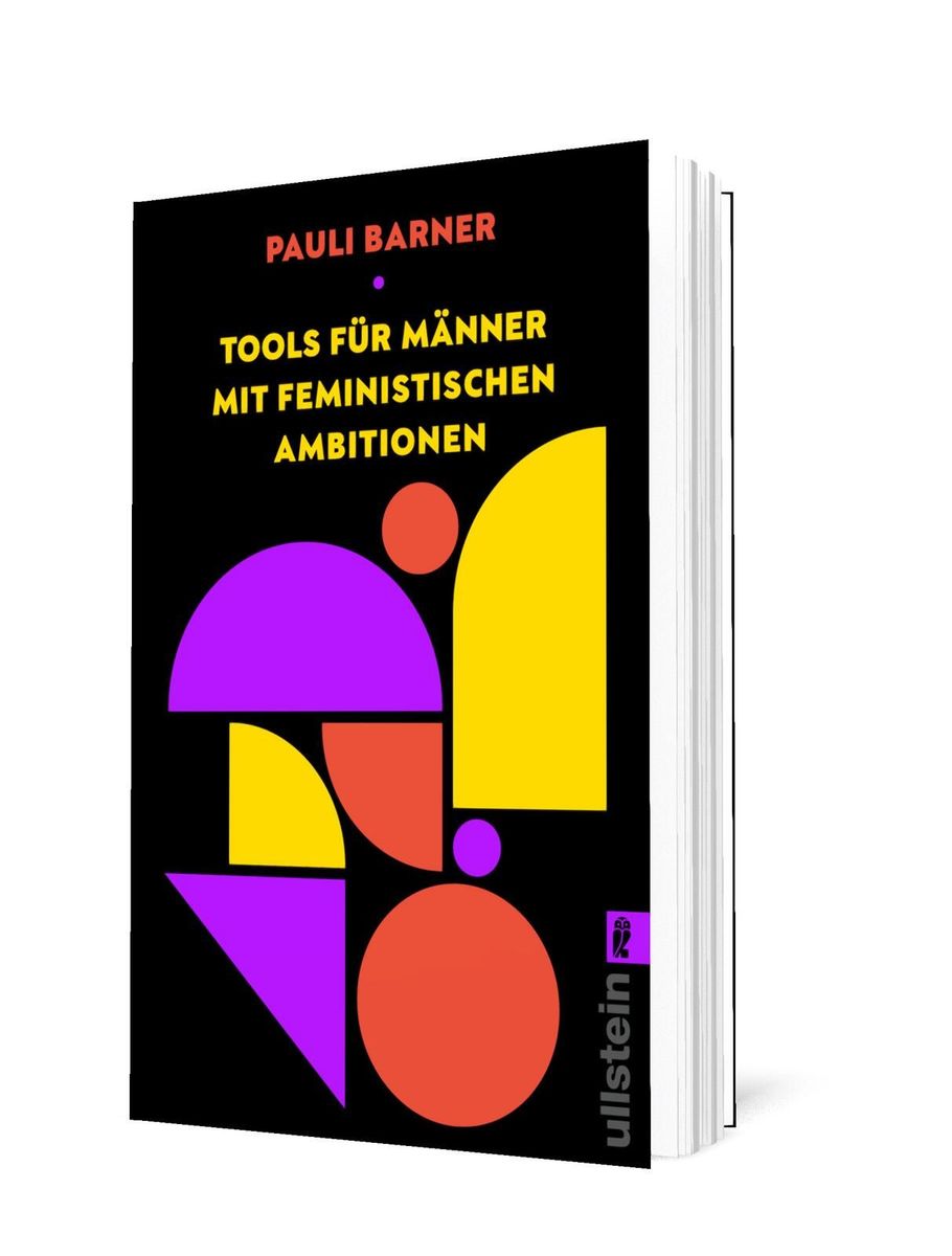 Weitere Ansicht: Tools für Männer mit feministischen Ambitionen | Pauli Barner