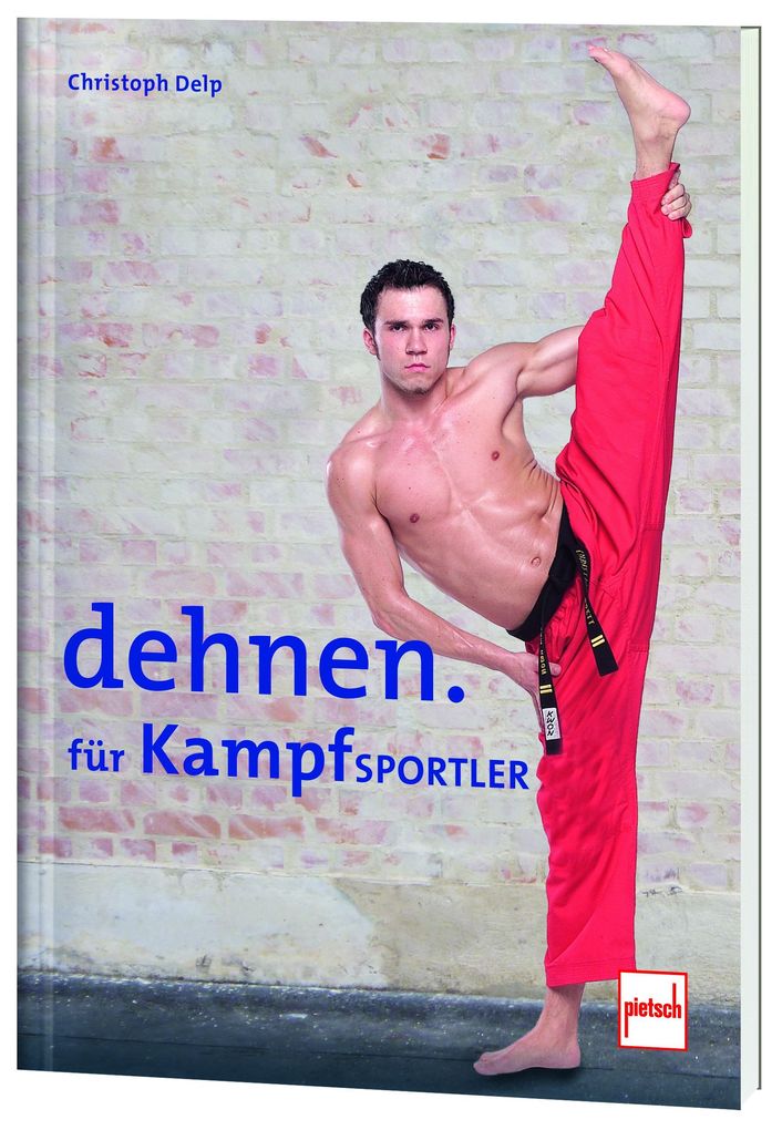 Weitere Ansicht: Dehnen für Kampfsportler | Christoph Delp