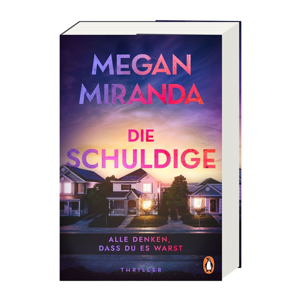 Weitere Ansicht: Die Schuldige - Alle denken, dass du es warst | Megan Miranda