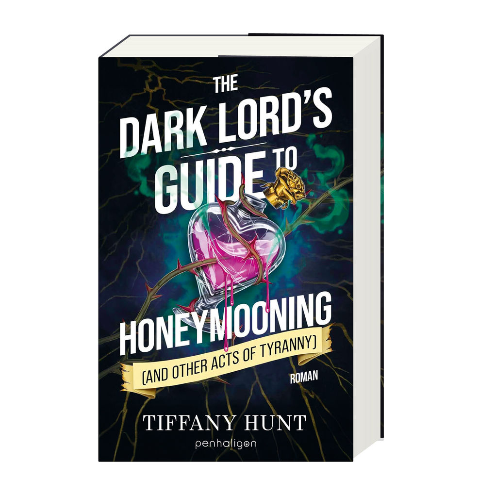 Weitere Ansicht: The Dark Lord's Guide to Honeymooning (and Other Acts of Tyranny) | Tiffany Hunt