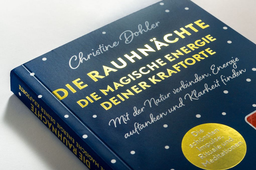 Weitere Ansicht: Die Rauhnächte - die magische Energie deiner Kraftorte | Christine Dohler