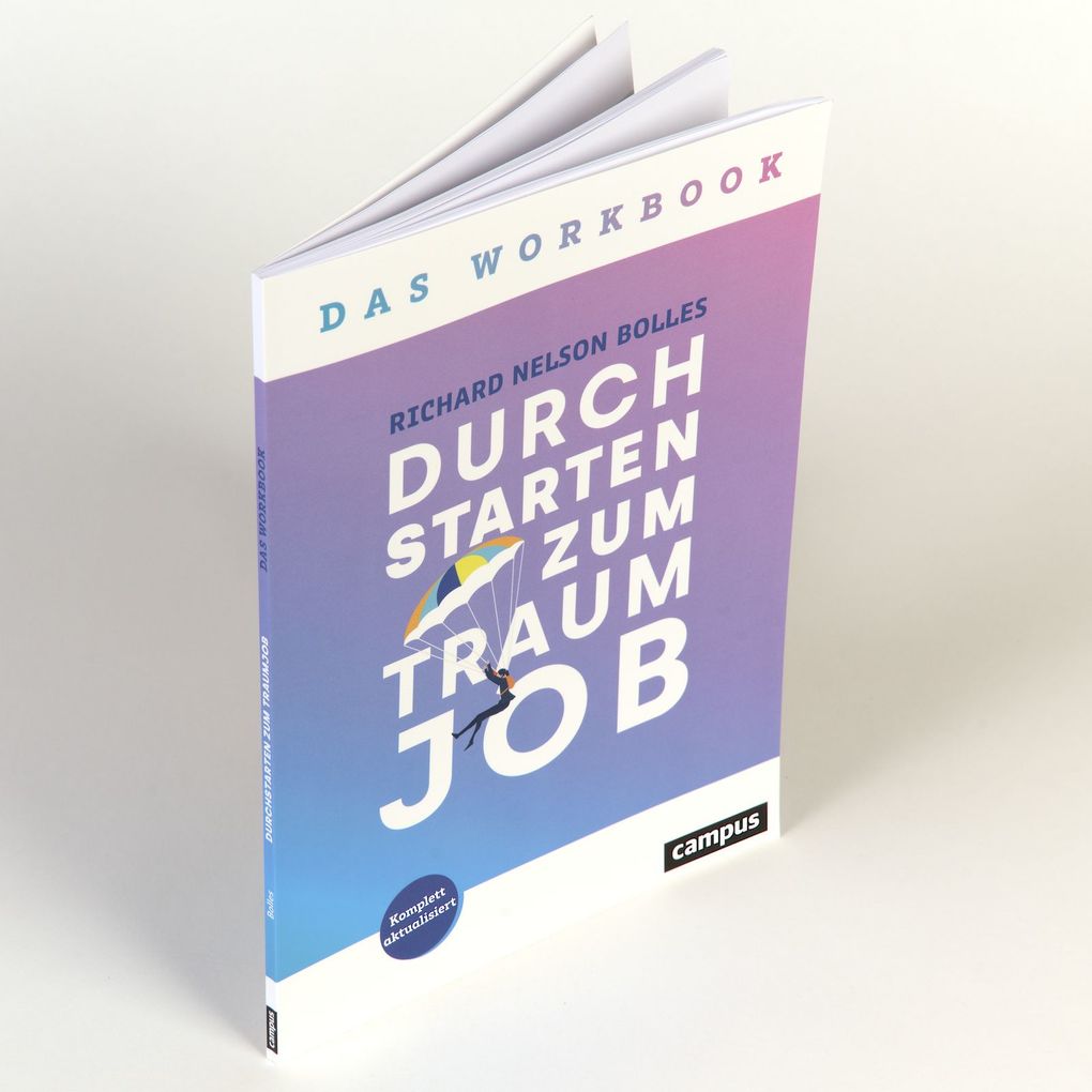 Weitere Ansicht: Durchstarten zum Traumjob - Das Workbook | Richard Nelson Bolles